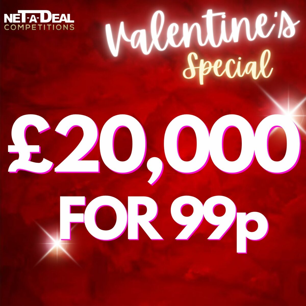 £20,000 for 99p Valentines Special